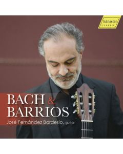 Jose Fernandez Bardesio - Bach & Barrios CD