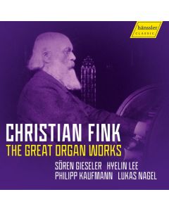 Christian Fink (1831-1911) - Orgelwerke CD