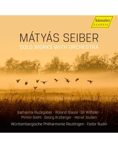 Matyas Seiber (1905-1960) - Solo Works with Orchestra CD