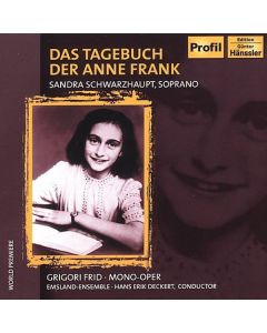 Grigori Frid (1915-2012) - Das Tagebuch der Anne Frank (Fassung für Kammerensemble) CD