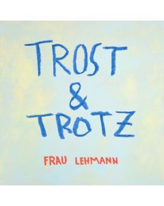 Frau Lehmann - Trost & Trotz CD