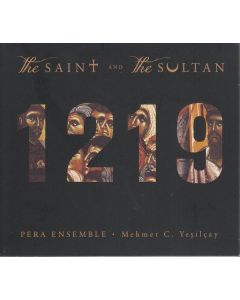 Pera Ensemble - Franz von Assisi 1219 (The Saint and the Sultan) CD