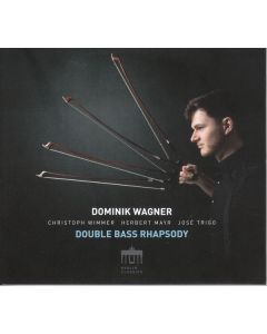Dominik Wagner - Double Bass Rhapsody CD