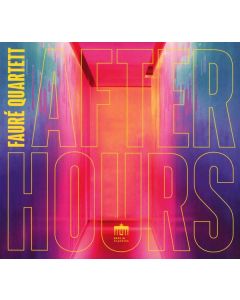 Faure Quartett - After Hours CD