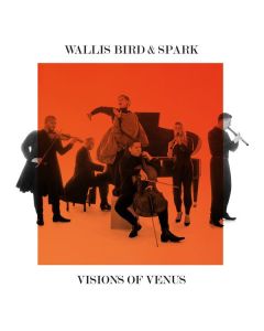 Wallis Bird & Spark - Visions of Venus CD