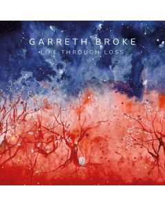 Garreth Broke - Life Through Loss CD