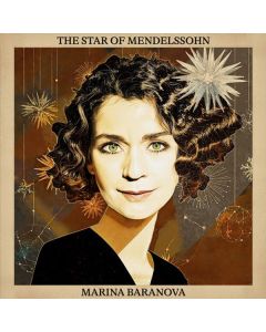 Marina Baranova - Star of Mendelssohn CD