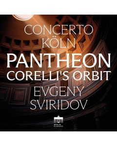 Concerto Köln - Pantheon (Corelli's Orbit) CD