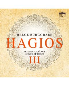 Helge Burggrabe - Hagios III - Friedensgesänge (Songs of Peace) CD