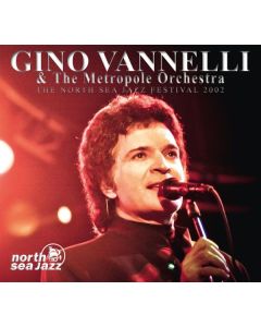 Gino Vannelli - The North Sea Jazz Festival 2002 CD