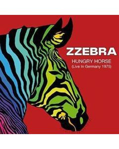 Zzebra - Hungry Horse: Live In Germany 1975 CD