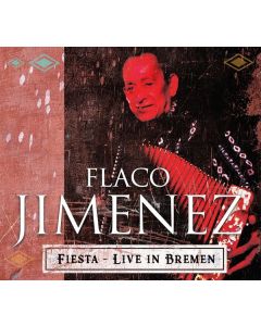 Flaco Jiménez - Fiesta: Live in Bremen CD