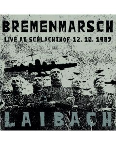 Laibach - Bremenmarsch (Live At Schlachthof 12.10.1987) CD
