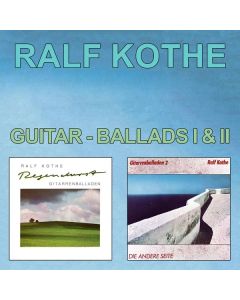 Ralf Kothe - Guitar-Ballads I & II CD