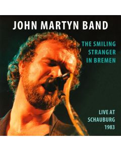 John Martyn - The Smiling Stranger In Bremen CD