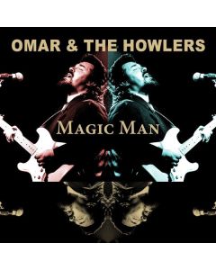 Omar & The Howlers - Magic Man: Live At The Modernes In Bremen, February 9, 1989 CD