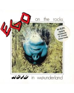 Ego On The Rocks - Acid In Wounderland (Bonus Track Edition) CD