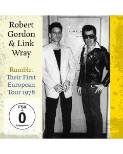 Robert Gordon & Link Wray - Rumble: Their First European Tour 1978 CD