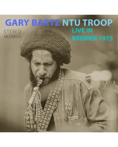 Gary Bartz - Live In Bremen 1975 CD