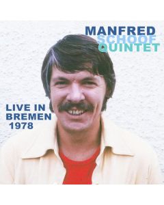 Manfred Schoof - Live In Bremen 1978 CD