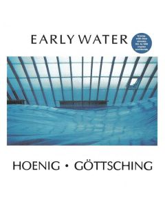 Michael Hoenig & Manuel Göttsching - Early Water (remastered) (Limited Edition) (Clear W/ Blue Streaks Vinyl) LP