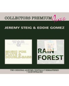 Jeremy Steig & Eddie Gomez - Music For Flute & Double Bass / Rain Forest (Collectors Premium) CD