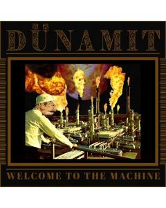 Dünamit - Welcome To The Machine LP