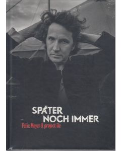 Felix Meyer - Später noch immer (Limited Edition) CD