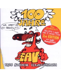 Erste Allgemeine Verunsicherung (EAV) - 100 Jahre EAV...Ihr habt es so gewollt - 2nd Edition CD