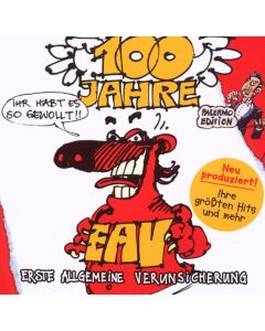 Erste Allgemeine Verunsicherung (EAV) - 100 Jahre EAV...Ihr habt es so gewollt (Palermo Edition) CD