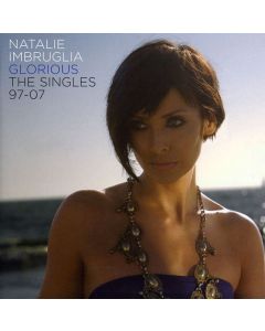 Natalie Imbruglia - Glorious: The Singles 97 - 07 CD