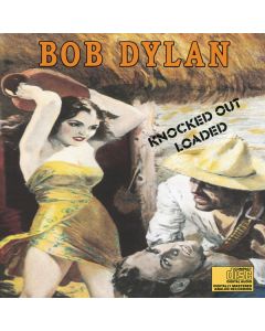 Bob Dylan - Knocked Out Loaded CD
