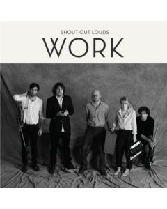 Shout Out Louds - Work CD