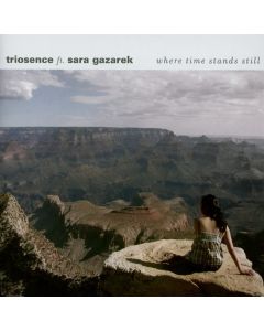 Triosence - Where Time Stands Still CD