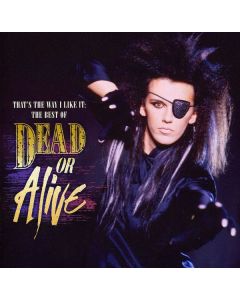 Dead Or Alive - That's The Way I Like It CD