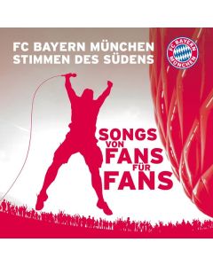 FC Bayern München - FC Bayern München - Stimmen des Südens CD