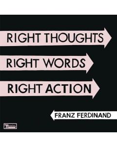 Franz Ferdinand - Right Thoughts, Right Words, Right Action CD