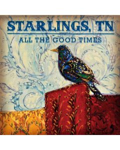 Starlings, TN - All The Good Times CD