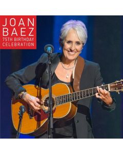 Joan Baez - 75th Birthday Celebration CD