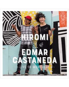 Hiromi & Edmar Castaneda - Live In Montreal CD