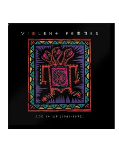 Violent Femmes - Add It Up (1981-1993) LP