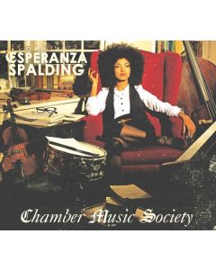 Esperanza Spalding - Chamber Music Society CD
