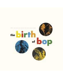 The Birth Of Bop: The Savoy 10" LP Collection 10I
