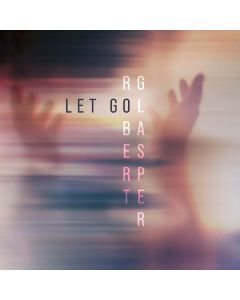 Robert Glasper - Let Go LP