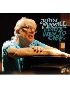 John Mayall - Find A Way To Care CD