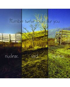 The Number Twelve Looks Like You - Nuclear. Sad. Nuclear. CD