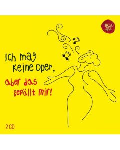 Ich mag keine Oper, aber das gefällt mir CD