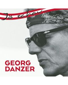 Georg Danzer - Jö schau...Das Beste von Georg Danzer CD