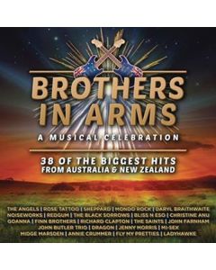 Brothers In Arms: A Musical Celebration - 38 Of The Biggest Hits From Australia & New Zealand CD