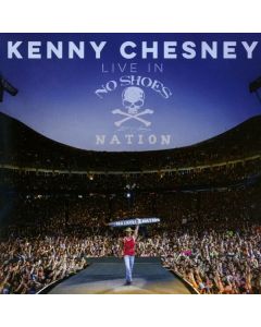 Kenny Chesney - Live In No Shoes Nation CD